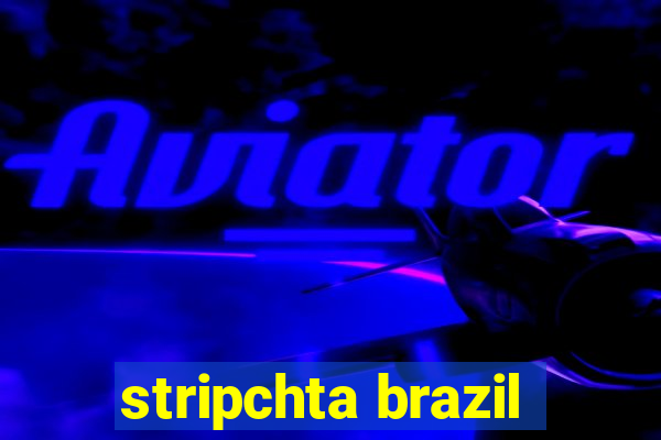 stripchta brazil